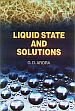 Liquid State and Solutions /  Arora: G.D. 