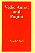 Vedic Aorist and Panini /  Joshi, Prasad P. 