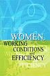 Women, Working Conditions and Efficiency /  Gandotra, Veena & Patel, Sarjoo (Eds.)