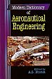 Modern Dictionary of Aeronautical Engineering: With Problems on Mental Ability and Reasoning /  Bhatia, A.S. 