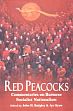 Red Peacocks Commentaries on Burmese Socialist Nationalism /  Badgley, John H. & Kyaw, Aye 