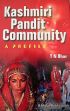 Kashmiri Pandit Community: A Profile /  Dhar, T.N. 