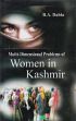 Multi-Dimensional Problems of Women in Kashmir /  Dabla, B.A. 