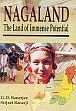 Nagaland: The Land of Immense Potential /  Banerjee, G.D. & Banerji, Srijeet 