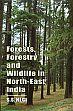 Forests, Forestry and Wildlife in North-East India /  Negi, S.S. 