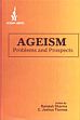 Ageism: Problems and Prospects /  Sharma, Ramesh & Thomas, C. Joshua 