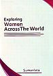 Exploring Women Across the World /  Sumanlata 