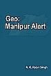 Geo: Manipur Alert /  Singh, R.K. Ranjan & Devei, Ch. Debala 