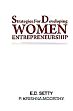 Strategies for Developing Women Enterpreneurship /  Setty, E.D. & Moorthy, P. Krishna 