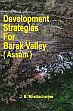 Development Strategies for Break Vally: Assam /  Bhattacharjee, J.B. 