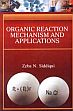 Orgaic Reaction Mechanism and Applications /  Siddiqui, Zeba N. 