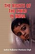 The Right of the Child in India /  Singh, Justice Rajkumar Manisana 