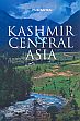 Kashmir and Central Asia /  Bamzai, P.N.K. 