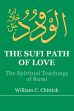 The Sufi Path of Love: The Spiritual Teachings of Rumi /  Chittick, William C. 