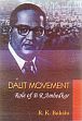 Dalit Movement: Role of B R Ambedkar /  Bakshi, R.K. 