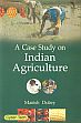 A Case Study on Indian Agriculture /  Dubey, Mahish 