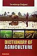 Dictionary of Agriculture /  Bajpai, Sandeep 