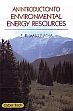 An Introduction to Environmental Energy Resources /  Manjunatha, S.R. 