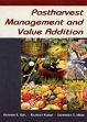 Postharvest Management and Value Addition /  Goel, Ashwani Kumar [Ed.]