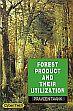 Forest Product and Their Utilization /  Taank, Praveen 