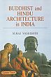 Buddhist and Hindu Architecture in India /  Vashishth, Suraj 