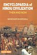 Encyclopaedia of Hindu Civilization Then and Now /  Bhardwaj, Manohar 