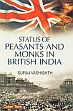 Status of Peasants and Monks in British India /  Vashishth, Suraj 