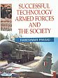 Successful Technology Armed Forces and the Society /  Prashad, Rameshwar 