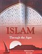 Islam Through the Ages; 10 Volumes /  Razi, Muhammad & Syed M.H. 