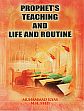 Prophet's Teaching and Life and Routine /  Ilyas, Muhammad & Syed, M.H. 