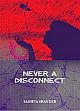 Never a Disconnect /  Shanker, Sadhna 