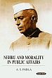 Nehru and Morality in Public Affairs /  Pabla, A.S. 