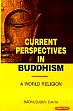 Current Perspectives in Buddhism: A World Religion; 3 Volumes /  Sakya, Madhusudan 