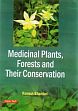 Medicinal Plants, Forests and Their Conservation /  Bhandari, Ramesh 