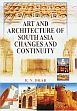 Art and Architecure of South Asia Changes and Continuity /  Dhar, R.N. 