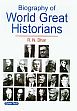Biography of World Great Historians /  Dhar, R.N. 