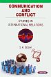 Communication and Conflict: Studies in International Relations /  Desai, S.K. 