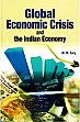 Global Economic Crisis and the Indian Economy /  Sury, M.M. 