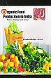Organic Food Production in India /  Arora, Chandrelekha 