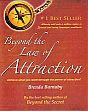 Beyond the Law of Attraction /  Barnaby, Brenda 