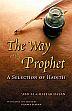 The Way of the Prophet: A Selection of Hadith /  Hasan, Abd-Al Ghaffar 