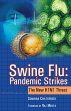 Swine Flu: Pandemic Strikes /  Sunaina Chaturvedi (Ed.)