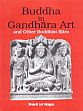 Buddha in Gandhara Art and other Buddhist Sites /  Nagar, Shanti Lal 
