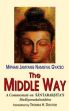The Middle Way: A Commentary on Santaraksita's Madhyamakalamkara by Mipham Jamyang Namgyal Gyatso /  Doctor, Thomas H. (Tr.)