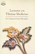 Lectures on Tibetan Medicine /  Khangkar, Lobsang Dolma (Dr.)