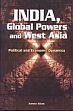 India, Global Powers and West Asia: Political and Economic Dynamics /  Alam, Anwar 