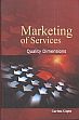Marketing of Services: Quality Dimensions /  Gupta, Garima 