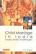Child Marriage in India: Issues and Challenges /  Kakkar, A.K. 