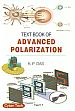 Text Book of Advanced Polarization /  Das, K.P. 