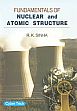 Fundamentals of Nuclear and Atomic Structure /  Sinha, R.K. 